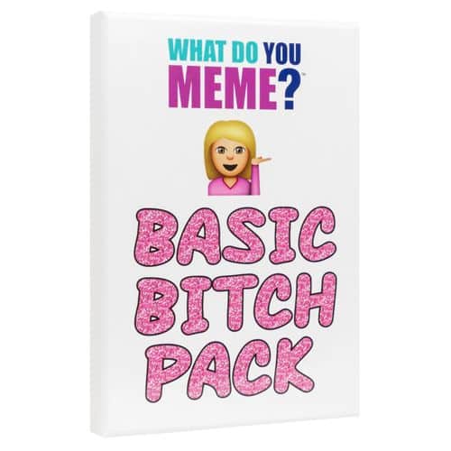 What Do You Meme? Basic Bitch Pack